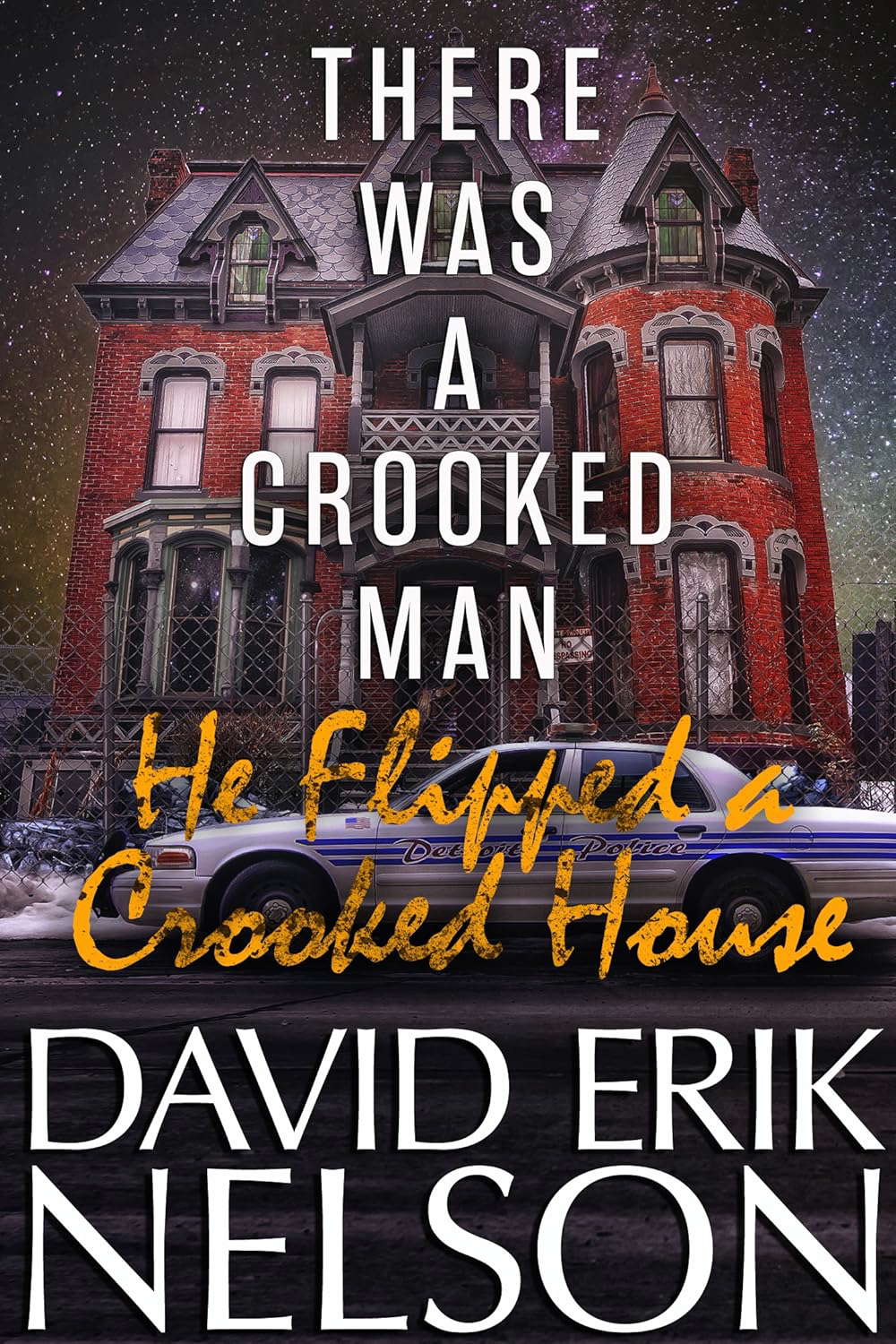 There Was a Crooked Man, He Flipped a Crooked House poster