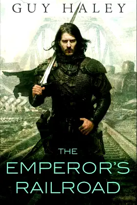 The Emperor's Railroad (The Dreaming Cities Book 1) poster