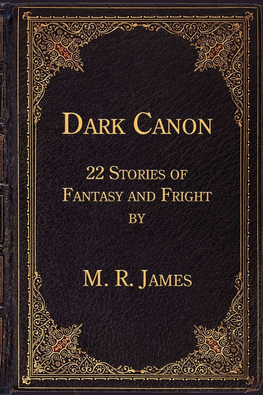 Dark Canon: 22 Stories of Fantasy and Fright by M. R. James poster