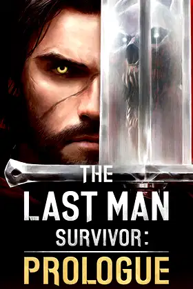 The Last Man Survivor: Prologue poster
