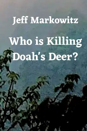 Who is Killing Doah's Deer? poster