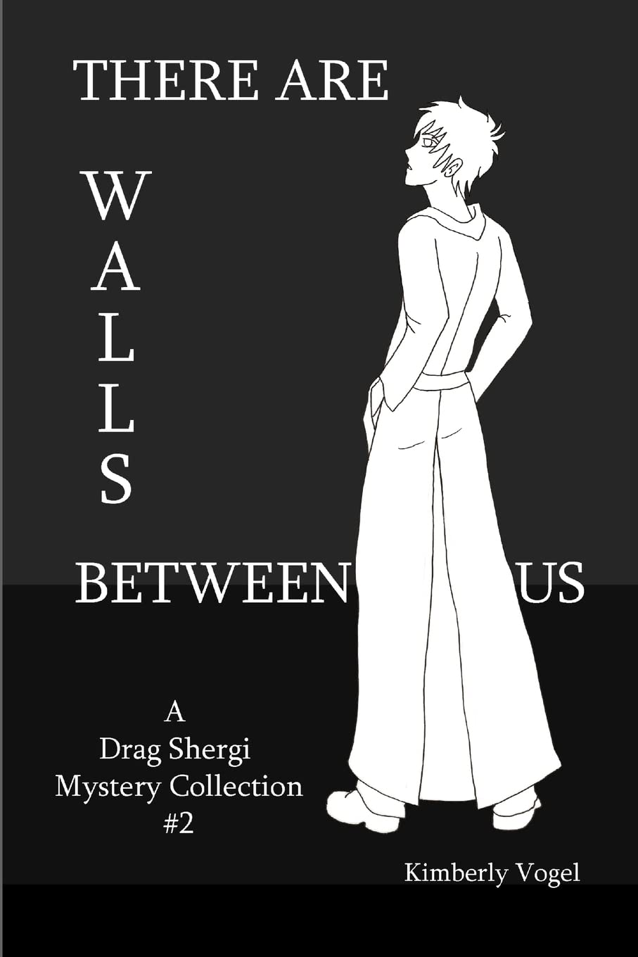There Are Walls Between Us: A Drag Shergi Mystery Collection #2 poster