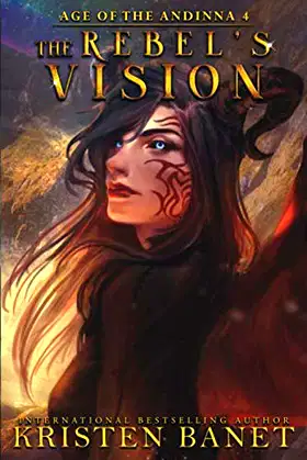 The Rebel's Vision (Age of the Andinna) poster