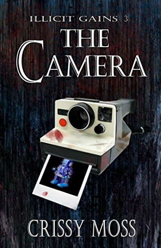 The Camera: Illicit Gains Book 3 poster