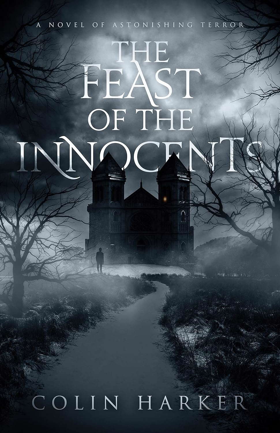 The Feast of the Innocents: A Novel of Astonishing Terror poster