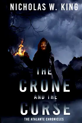 The Crone And The Curse: A Novel in The Atalante Chronicles poster