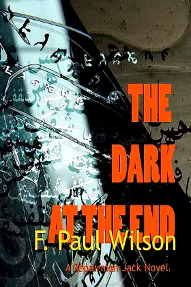 The Dark at the End: A Repairman Jack Novel (Repairman Jack) poster