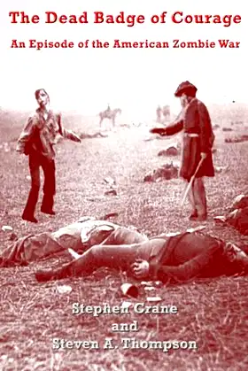 The Dead Badge of Courage: An Episode of the American Zombie War poster
