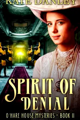 Spirit of Denial (O'Hare House Mysteries) poster
