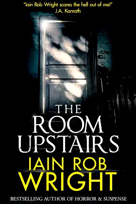 The Room Upstairs: A Chilling Horror Novel poster