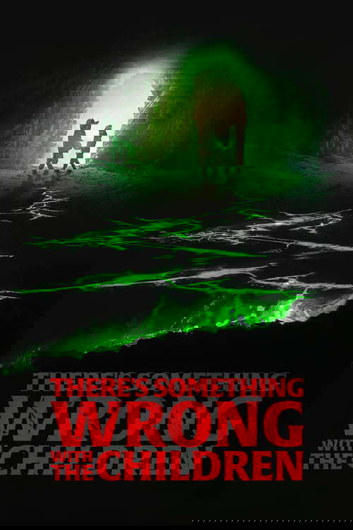 There's Something Wrong with the Children poster