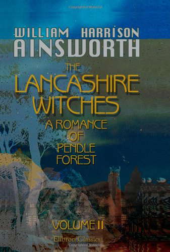 The Lancashire Witches, a Romance of Pendle Forest: Volume 2 poster
