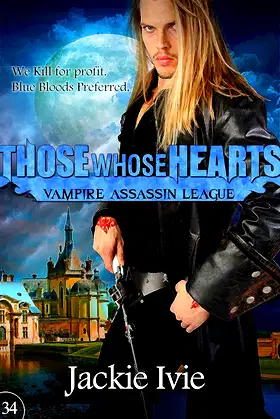 Those Whose Hearts (Vampire Assassin League Book 34) poster