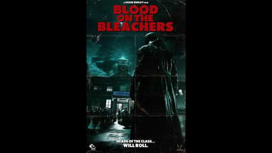 Blood on the Bleachers OFFICIAL Trailer poster