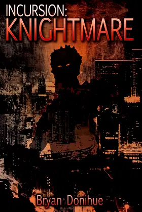 INCURSION: Knightmare (Knight's Bane Trilogy) poster