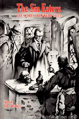 The Sin Eaters: Five Stories from Weird Tales (Lost Fantasies #9) poster