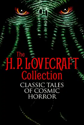 The H. P. Lovecraft Collection: Classic Tales of Cosmic Horror poster