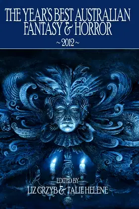 The Year's Best Australian Fantasy and Horror 2012 poster