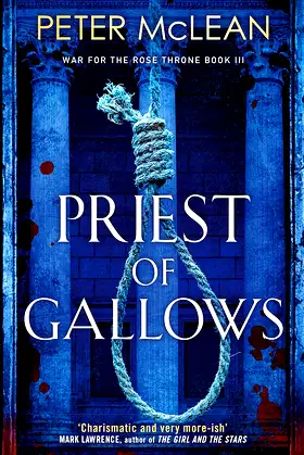 Priest of Gallows (War for the Rose Throne Book 3) poster