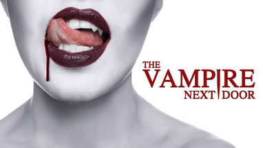 THE VAMPIRE NEXT DOOR | OFFICIAL TRAILER poster