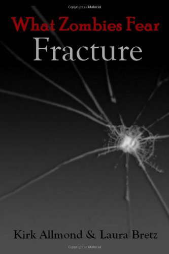 What Zombies Fear: Fracture poster