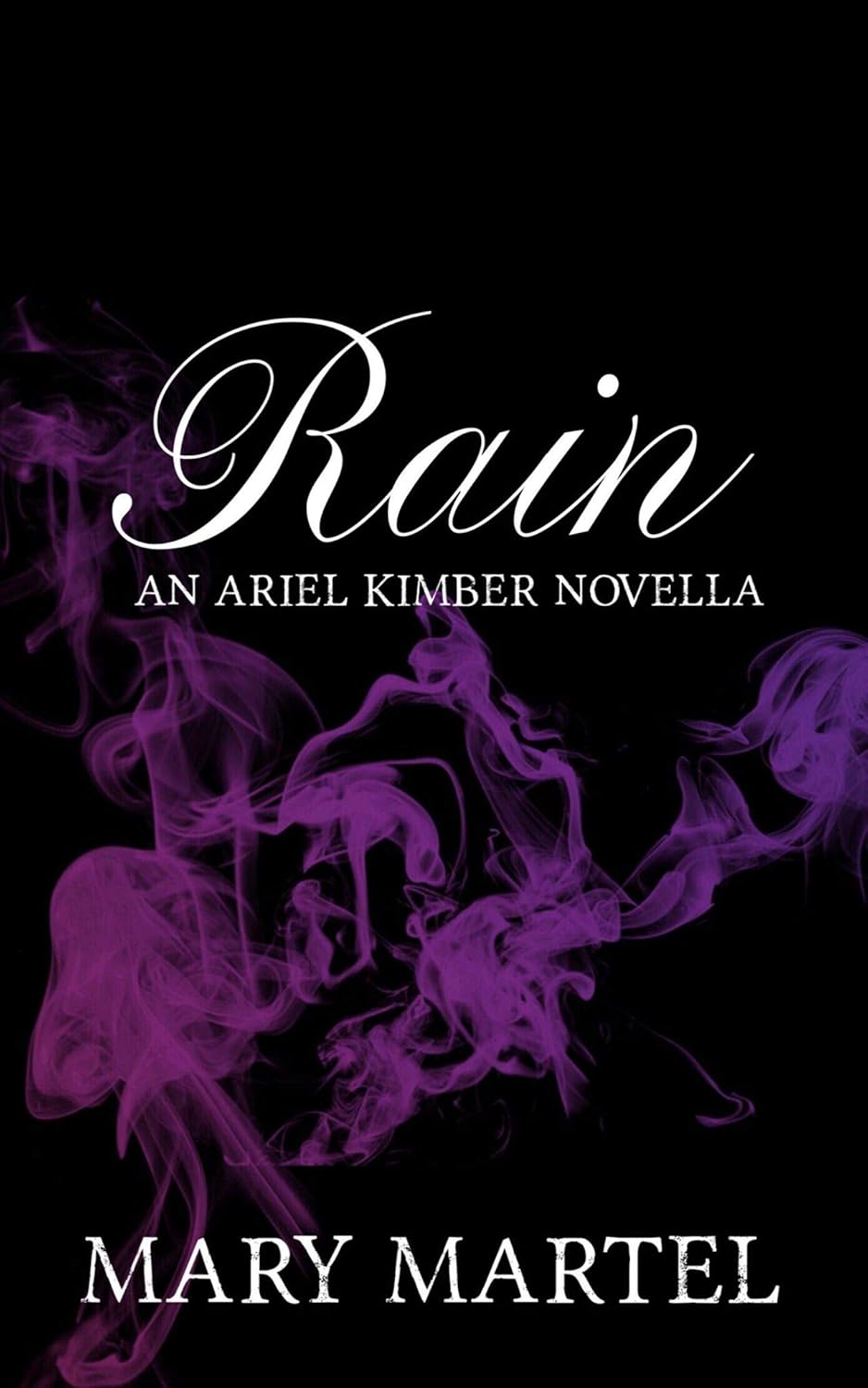 Rain Kimber: An Ariel Kimber Novella poster