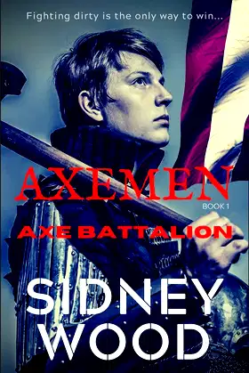 Axe Battalion (Axemen Book 1) poster