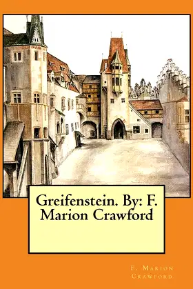 Greifenstein. By: F. Marion Crawford poster