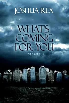 What's Coming for You: Stories poster