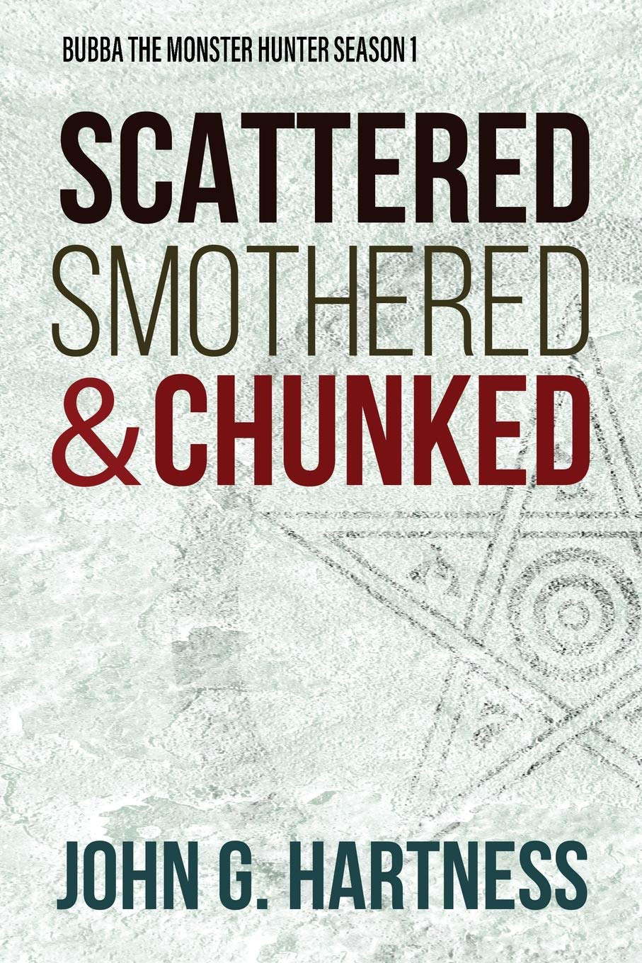 Scattered, Smothered, & Chunked: Bubba the Monster Hunter Season 1 poster