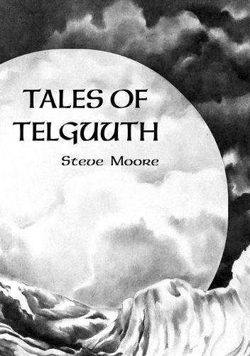 Tales of Telguuth (Strange Attractor Press) poster