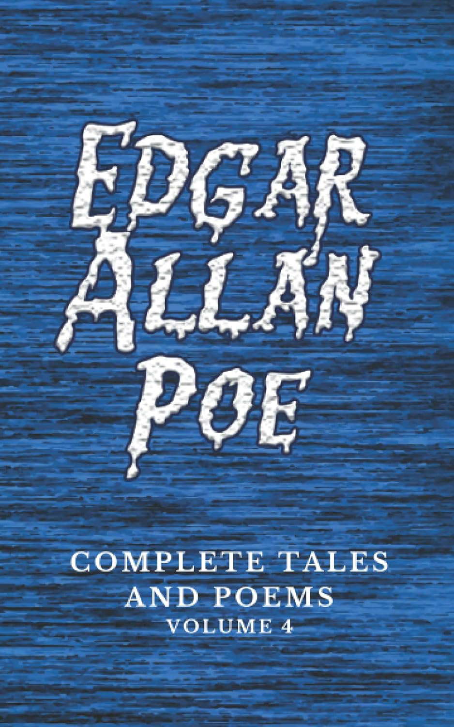 Edgar Allan Poe: Complete Tales and Poems – Volume 4 poster