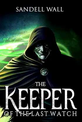 The Keeper of the Last Watch (Shrouded King Book 4) poster