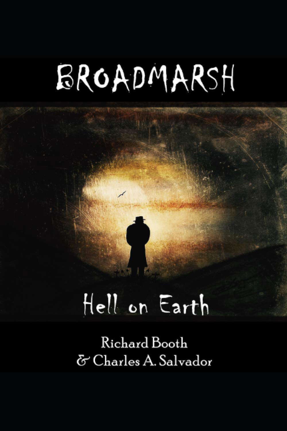 Broadmarsh - Hell on Earth poster