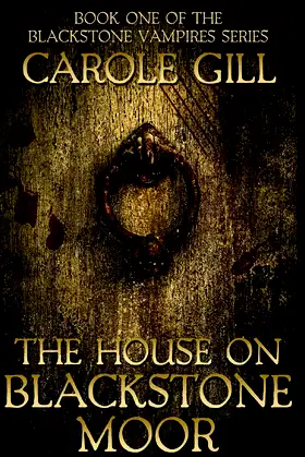 The House on Blackstone Moor (The Blackstone Vampires) poster