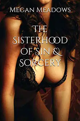 The Sisterhood of Sin and Sorcery poster