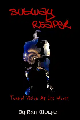 Subway Reaper: Tunnel Vision At Its Worst poster