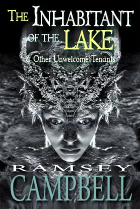The Inhabitant of The Lake & Other Unwelcome Tenants poster
