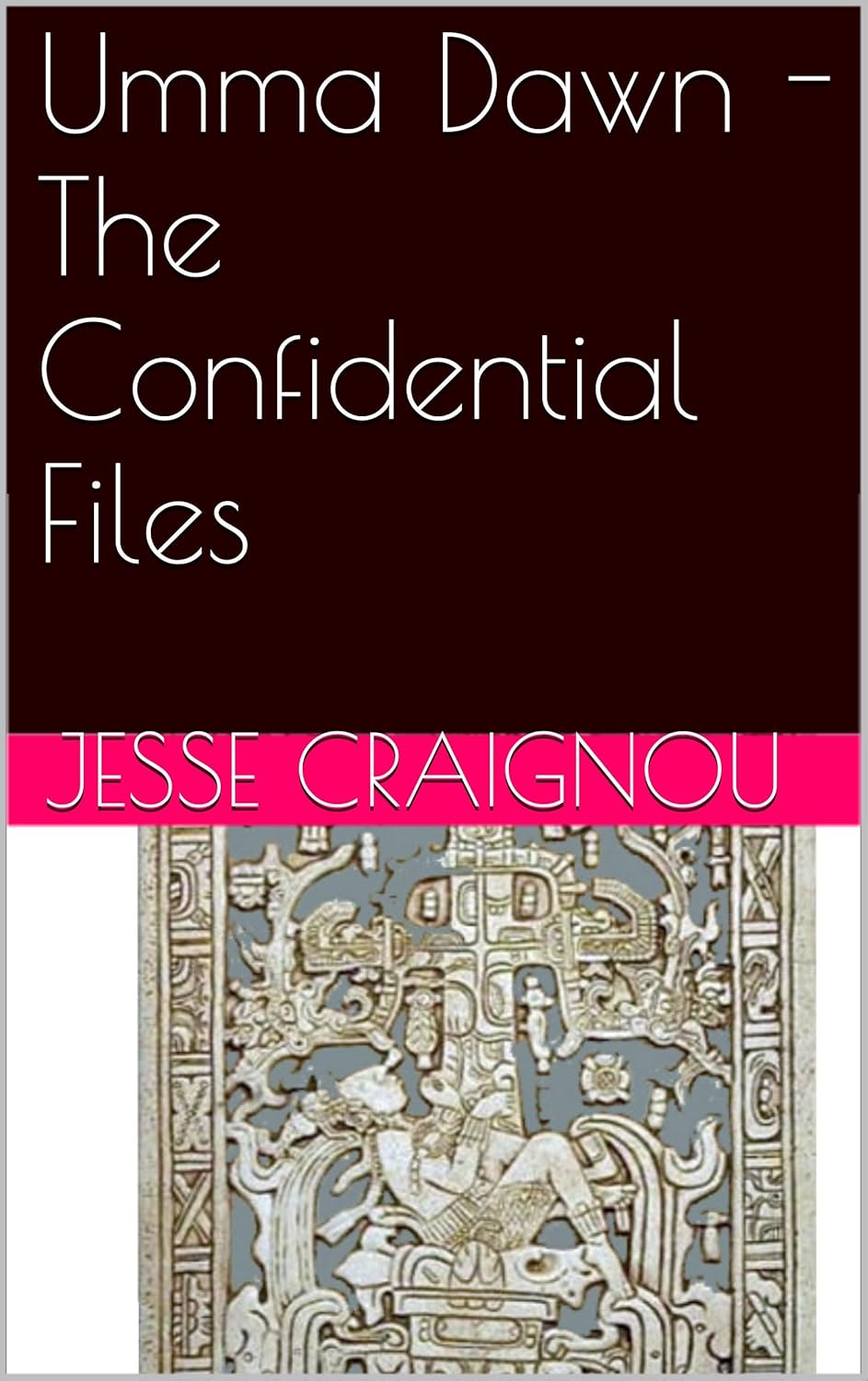 Umma Dawn - The Confidential Files (Stone Witnessed History Book 2) poster