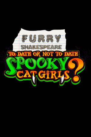 Furry Shakespeare: To Date Or Not To Date Spooky Cat Girls? poster