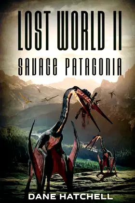 Lost World II: Savage Patagonia poster