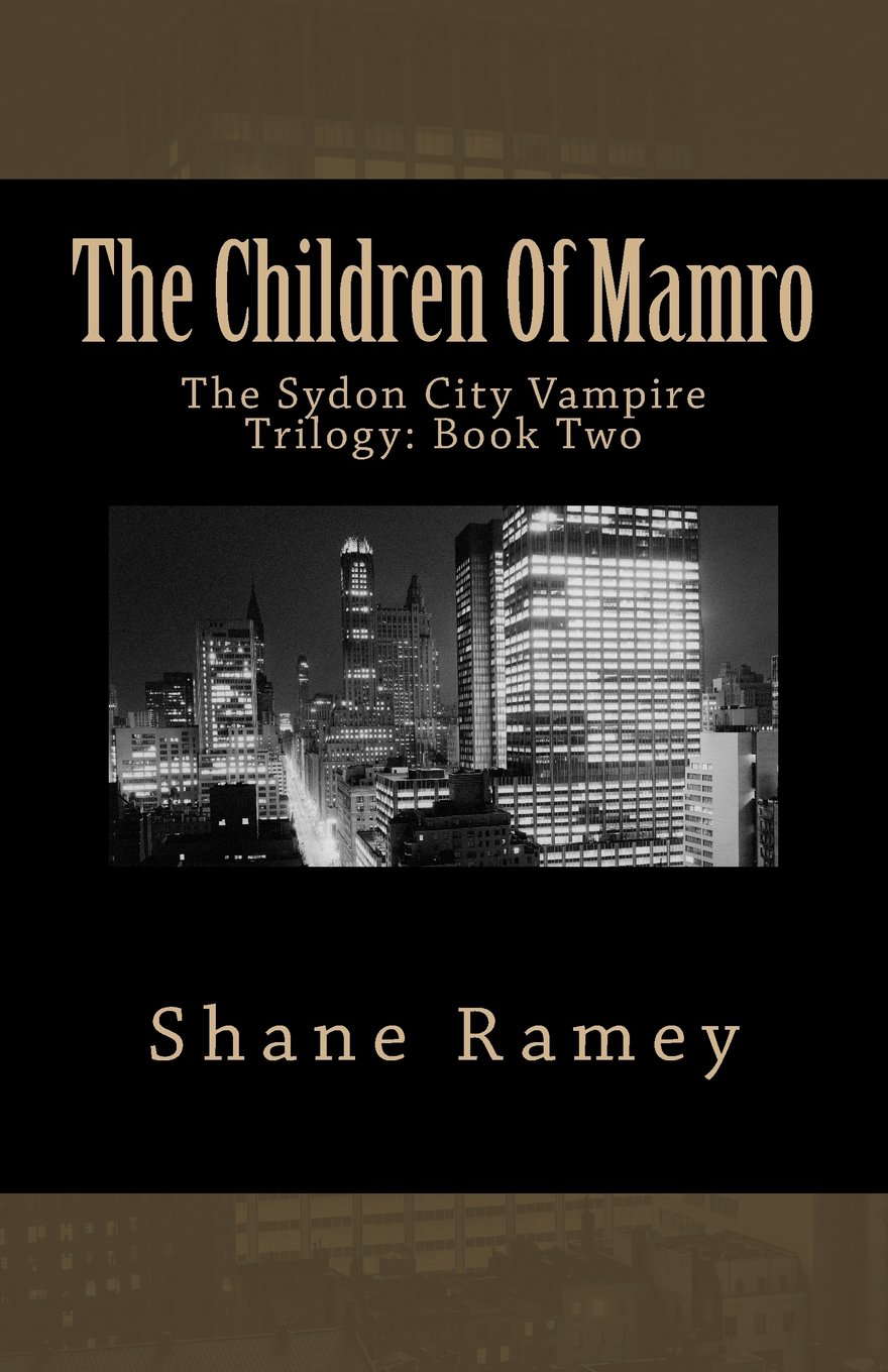 The Children Of Mamro: The Sydon City Vampire Trilogy: Book Two poster