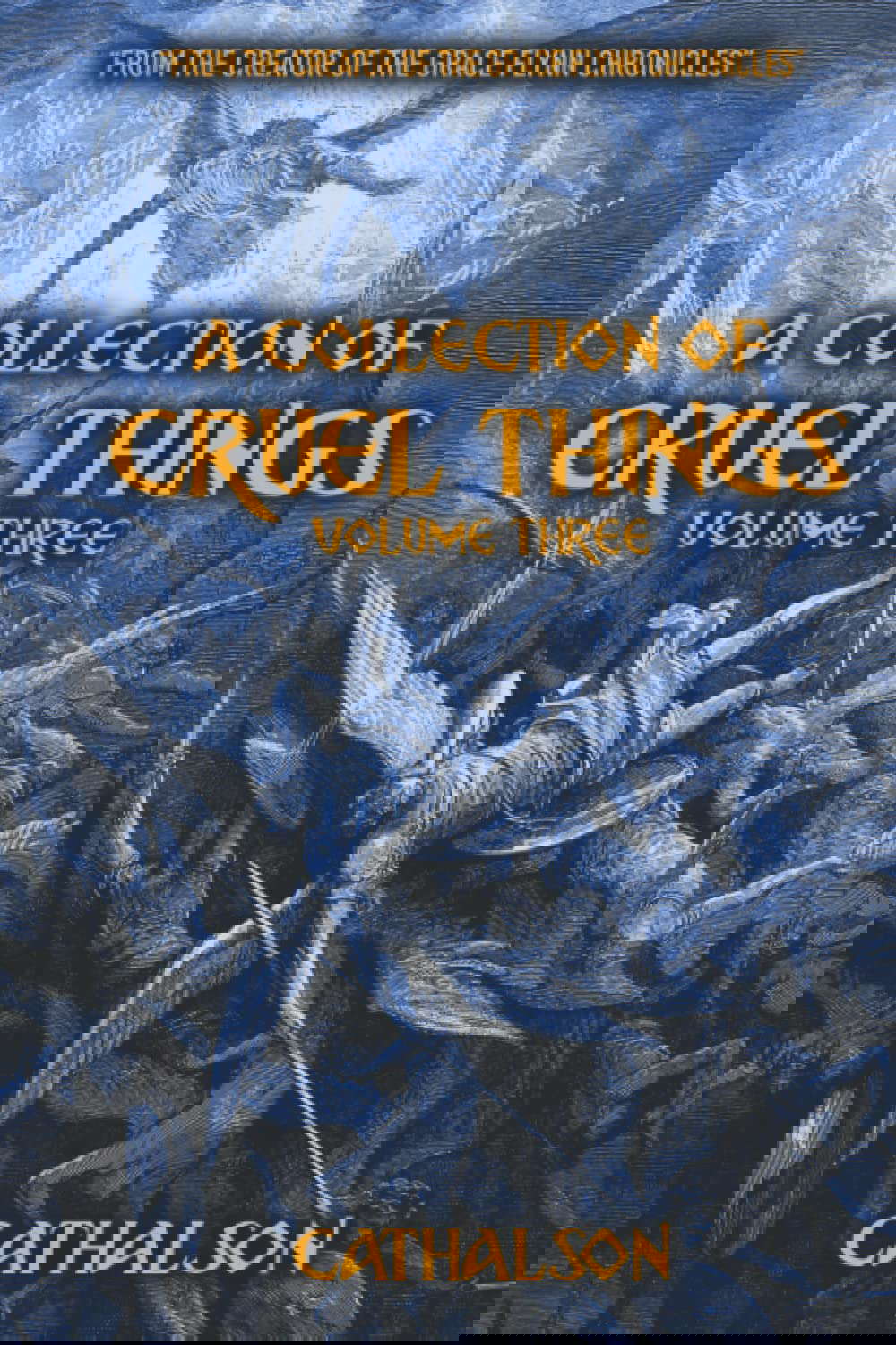 A COLLECTION OF CRUEL THINGS : VOLUME THREE poster
