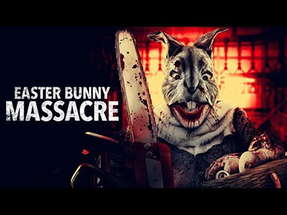 Easter Bunny Massacre | Official Trailer | Horror Brains poster