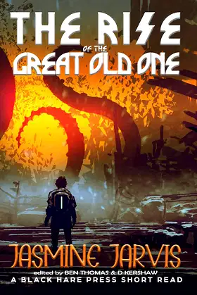 The Rise of the Great Old One (Short Reads Book 5) poster