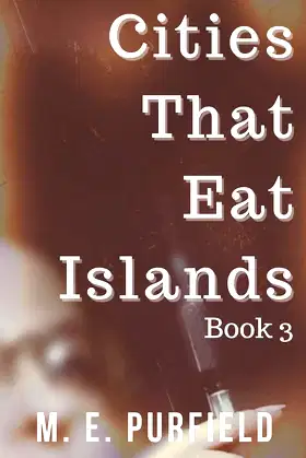 Cities That Eat Islands (Book 3) poster
