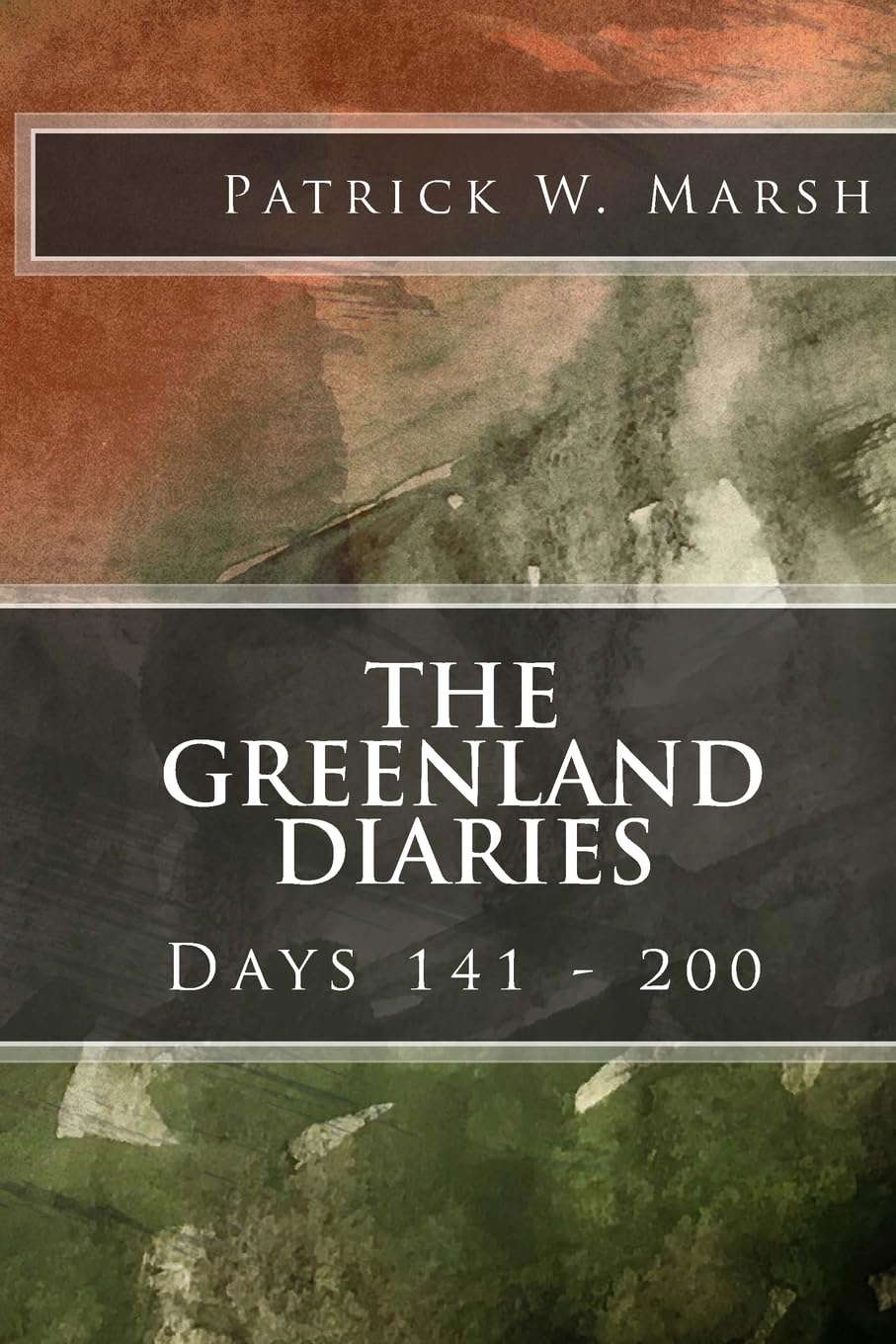 The Greenland Diaries: Days 141 - 200 poster