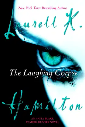 The Laughing Corpse: An Anita Blake, Vampire Hunter Novel poster
