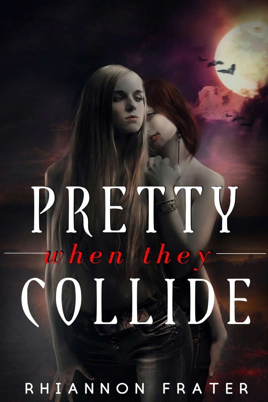 Pretty When They Collide: A Novella in The Pretty When She Dies Universe poster