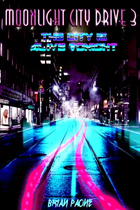 Moonlight City Drive 3: The City is Alive Tonight poster